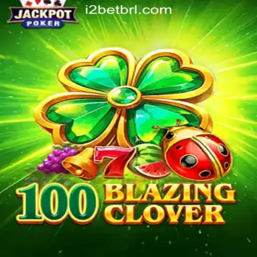 Discovering 100BlazingClover: The Thrilling Slot Experience from i2BET.COM