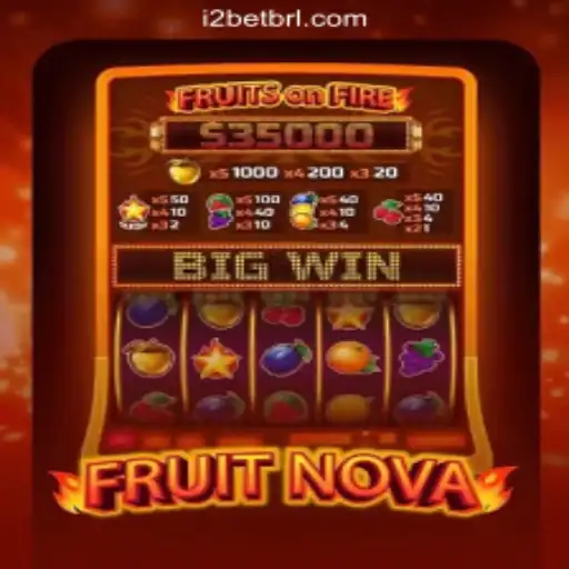 Exploring FruitNova: Thrilling Slot Adventures with i2BET.COM Oficial Slots Brasil #1